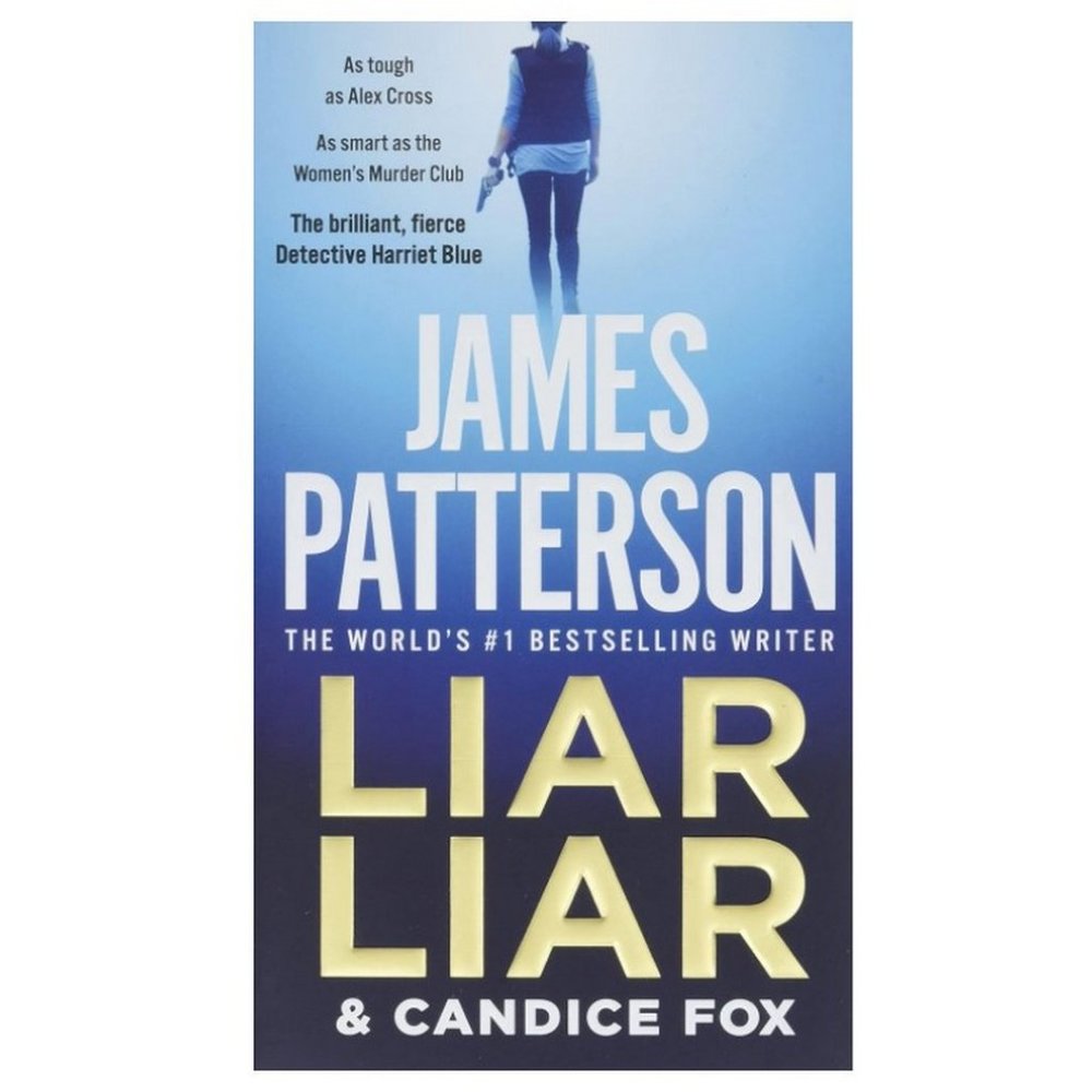 LIAR LIAR James Patterson Book Candice Fox Crime Mystery Thriller Suspense Read